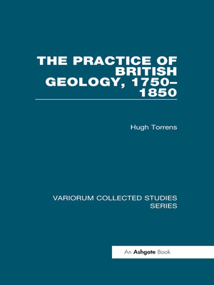 cover image of The Practice of British Geology, 1750-1850